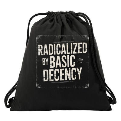 Funny Social Democracy Radicalized By Basic Decency Drawstring Bag