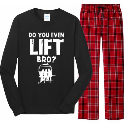 Funny Skiing Do You Even Lift Snowboard Ski Gift Long Sleeve Pajama Set