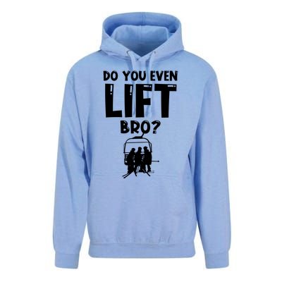 Funny Skiing Do You Even Lift Snowboard Ski Gift Unisex Surf Hoodie