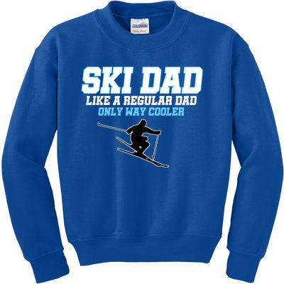 Funny Ski Dad Like A Regular Dad Only Way Cooler Gift Kids Sweatshirt