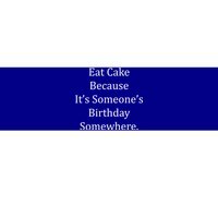 Funny S Dad Mom Food Eat Birthday Cake Meaningful Gift Bumper Sticker