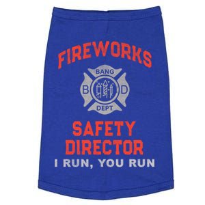 Fireworks Safety Director I Run You Firefighter America Gift Doggie Tank