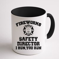 Fireworks Safety Director I Run You Run 4th Of July Mug