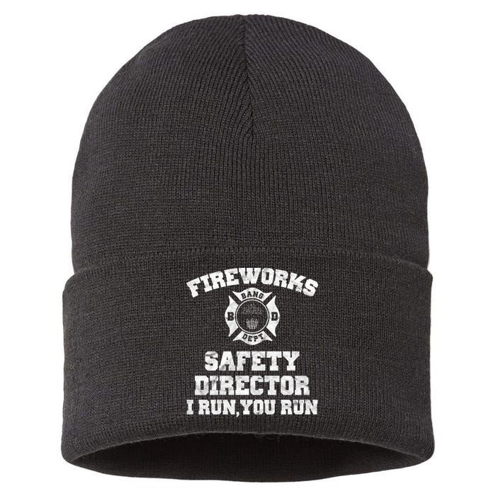 Fireworks Safety Director I Run You Run 4th Of July Sustainable Knit Beanie