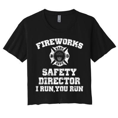 Fireworks Safety Director I Run You Run 4th Of July Crop Top