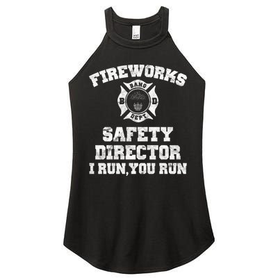 Fireworks Safety Director I Run You Run 4th Of July Women's Perfect Tri Rocker Tank