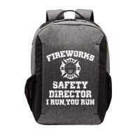 Fireworks Safety Director I Run You Run 4th Of July Vector Backpack
