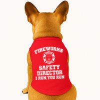 Fireworks Safety Director I Run You Run 4th Of July Doggie Tank