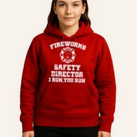 Fireworks Safety Director I Run You Run 4th Of July Hoodie