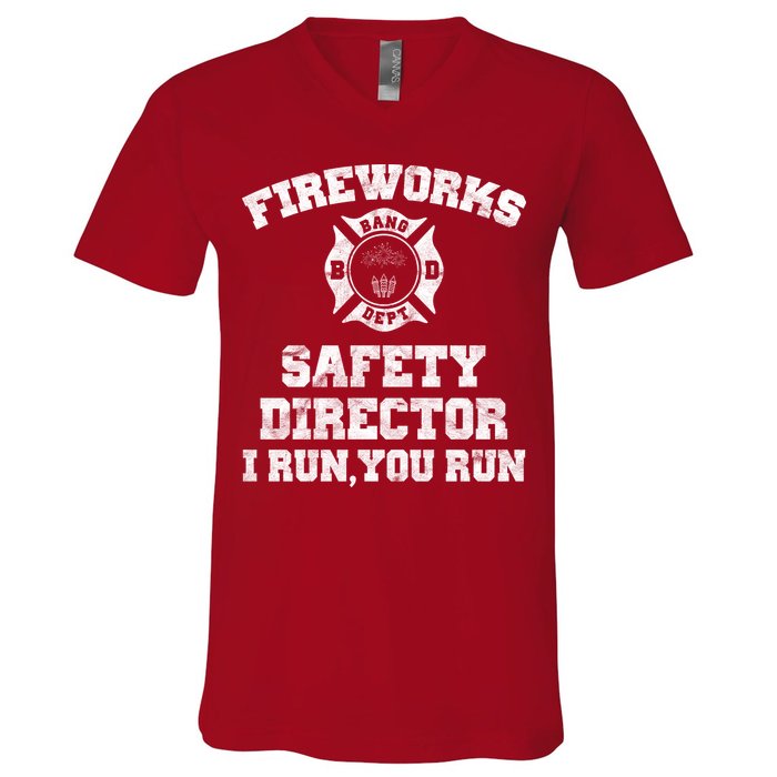 Fireworks Safety Director I Run You Run 4th Of July V-Neck T-Shirt