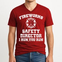 Fireworks Safety Director I Run You Run 4th Of July V-Neck T-Shirt