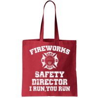 Fireworks Safety Director I Run You Run 4th Of July Bag