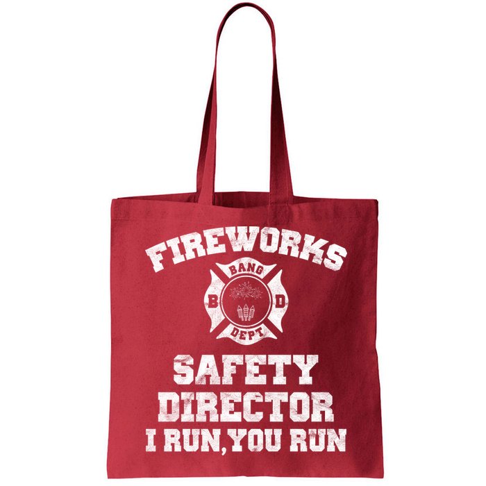 Fireworks Safety Director I Run You Run 4th Of July Bag