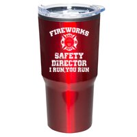 Fireworks Safety Director I Run You Run 4th Of July Tumbler
