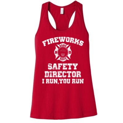 Fireworks Safety Director I Run You Run 4th Of July Women's Racerback Tank