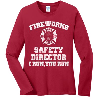 Fireworks Safety Director I Run You Run 4th Of July Ladies Long Sleeve Shirt