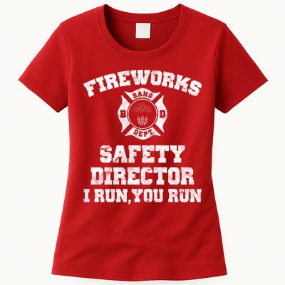 Fireworks Safety Director I Run You Run 4th Of July Womens T-Shirt