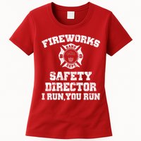Fireworks Safety Director I Run You Run 4th Of July Womens T-Shirt