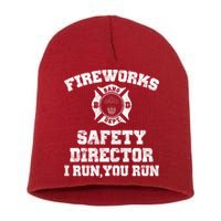 Fireworks Safety Director I Run You Run 4th Of July Short Acrylic Beanie