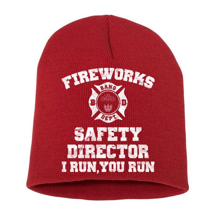 Fireworks Safety Director I Run You Run 4th Of July Short Acrylic Beanie