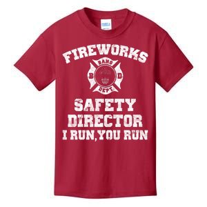 Fireworks Safety Director I Run You Run 4th Of July Kids T-Shirt