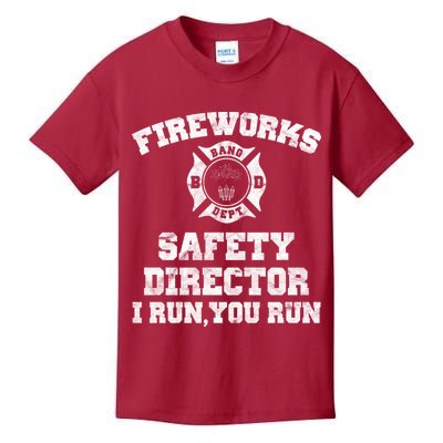 Fireworks Safety Director I Run You Run 4th Of July Kids T-Shirt