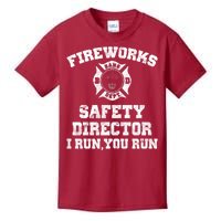 Fireworks Safety Director I Run You Run 4th Of July Kids T-Shirt