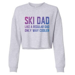 Funny Ski Dad Skiing Father Funny Gift For Skiers Gift Cropped Pullover Crew