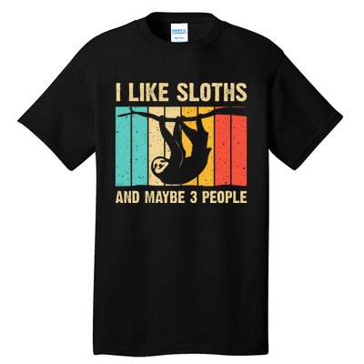 Funny Sloth Design For Sloth Lover Tall T-Shirt