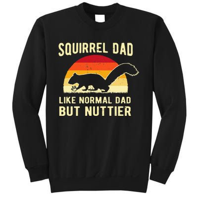 Funny Squirrel Dad Pet Squirrel Owner Squirrel Lover Nuts Sweatshirt