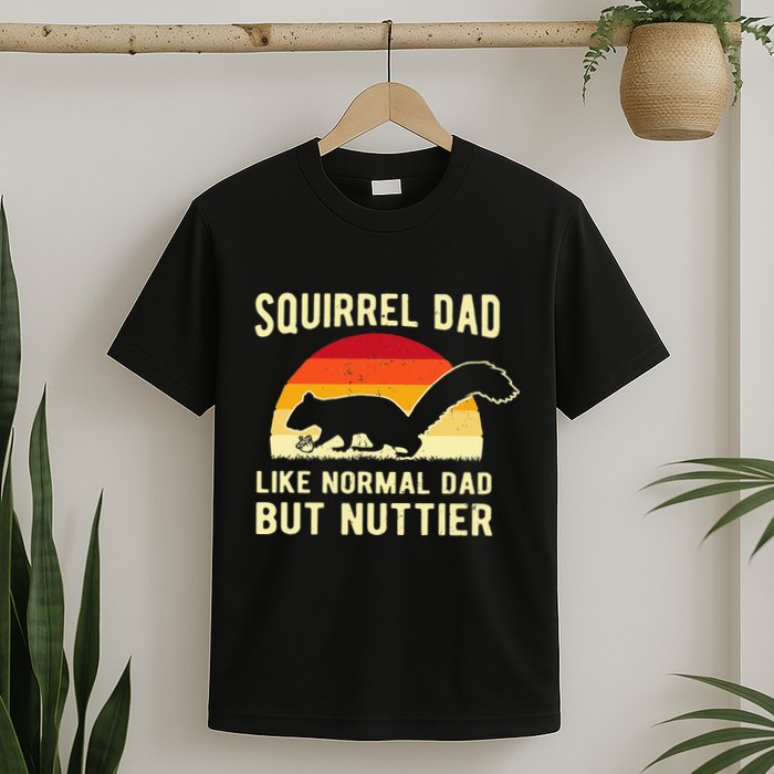Funny Squirrel Dad Pet Squirrel Owner Squirrel Lover Nuts T-Shirt