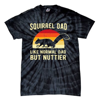 Funny Squirrel Dad Pet Squirrel Owner Squirrel Lover Nuts Tie-Dye T-Shirt