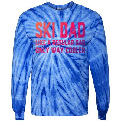 Funny Ski Dad Skiing Father Funny Gift For Skiers Gift Tie-Dye Long Sleeve Shirt