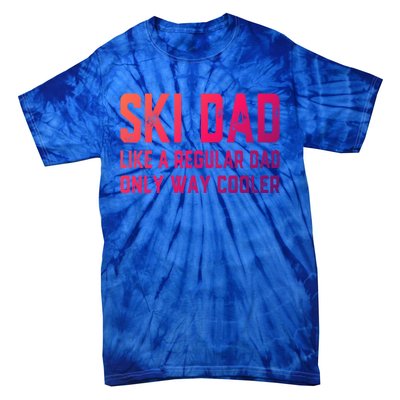 Funny Ski Dad Skiing Father Funny Gift For Skiers Gift Tie-Dye T-Shirt