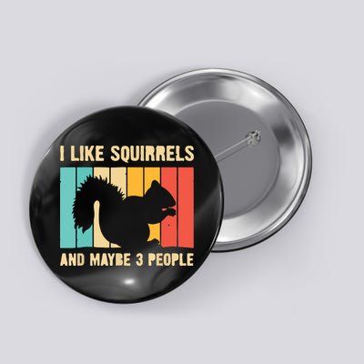 Funny Squirrel Design For Pet Squirrel Lovers Button