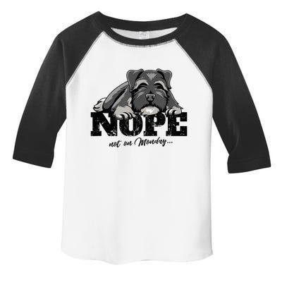 Funny Schnauzer Dog Gift Nope Not On Monday Toddler Fine Jersey T-Shirt