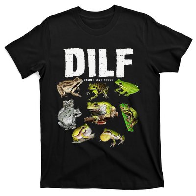 Funny Saying DILF Damn I Love Frogs Animals T-Shirt