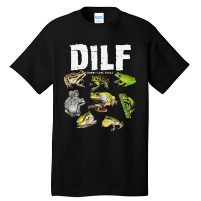 Funny Saying DILF Damn I Love Frogs Animals Tall T-Shirt