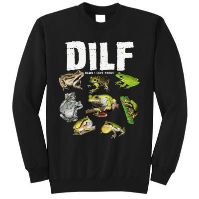 Funny Saying DILF Damn I Love Frogs Animals Tall Sweatshirt