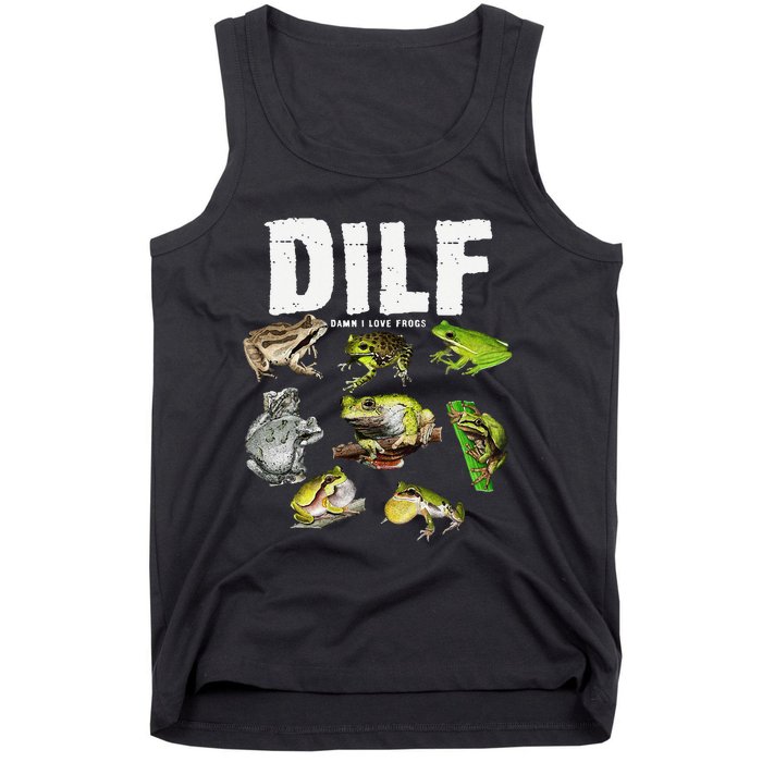 Funny Saying DILF Damn I Love Frogs Animals Tank Top