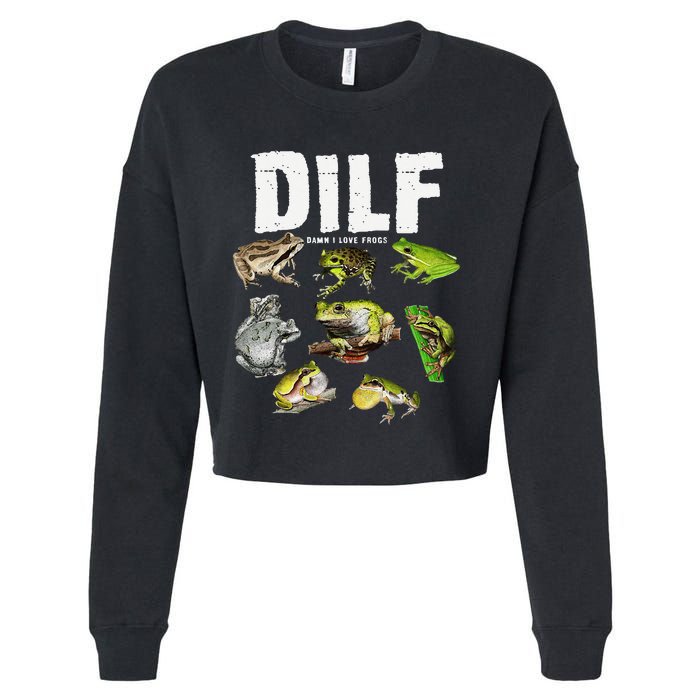 Funny Saying DILF Damn I Love Frogs Animals Cropped Pullover Crew