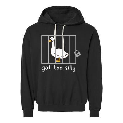 Funny Saying Duck Go To Silly Goose In Jail Garment-Dyed Fleece Hoodie