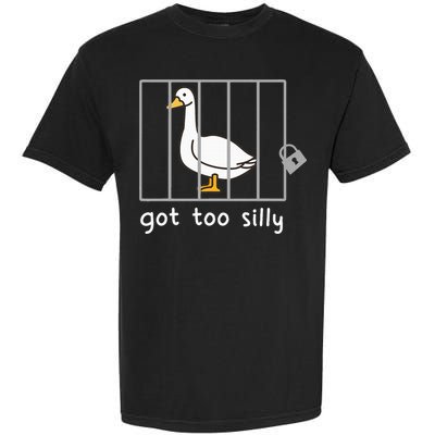 Funny Saying Duck Go To Silly Goose In Jail Garment-Dyed Heavyweight T-Shirt