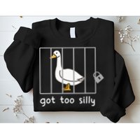 Funny Saying Duck Go To Silly Goose In Jail Sweatshirt