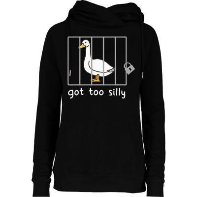 Funny Saying Duck Go To Silly Goose In Jail Womens Funnel Neck Pullover Hood
