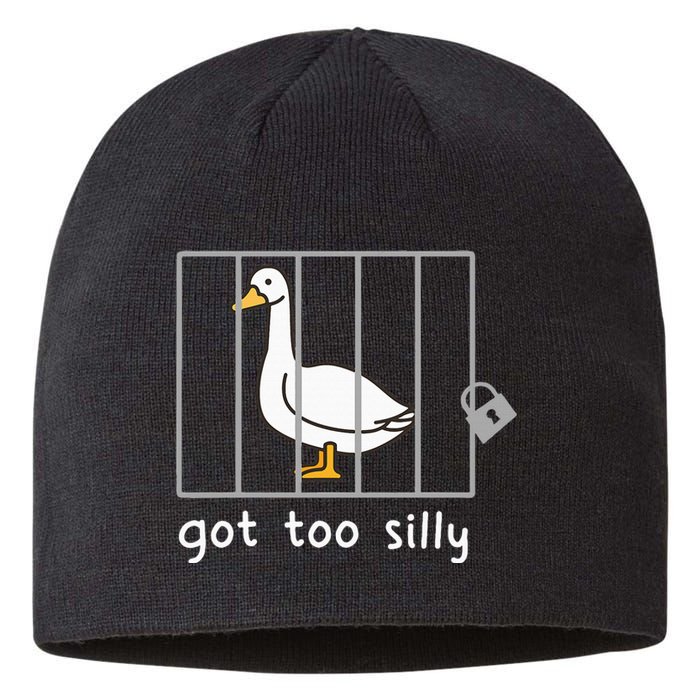 Funny Saying Duck Go To Silly Goose In Jail Sustainable Beanie