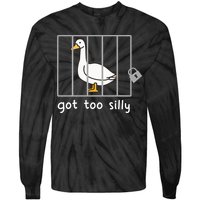 Funny Saying Duck Go To Silly Goose In Jail Tie-Dye Long Sleeve Shirt