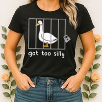 Funny Saying Duck Go To Silly Goose In Jail Womens T-Shirt
