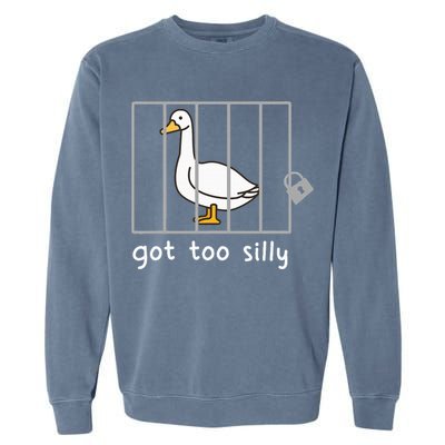 Funny Saying Duck Go To Silly Goose In Jail Garment-Dyed Sweatshirt