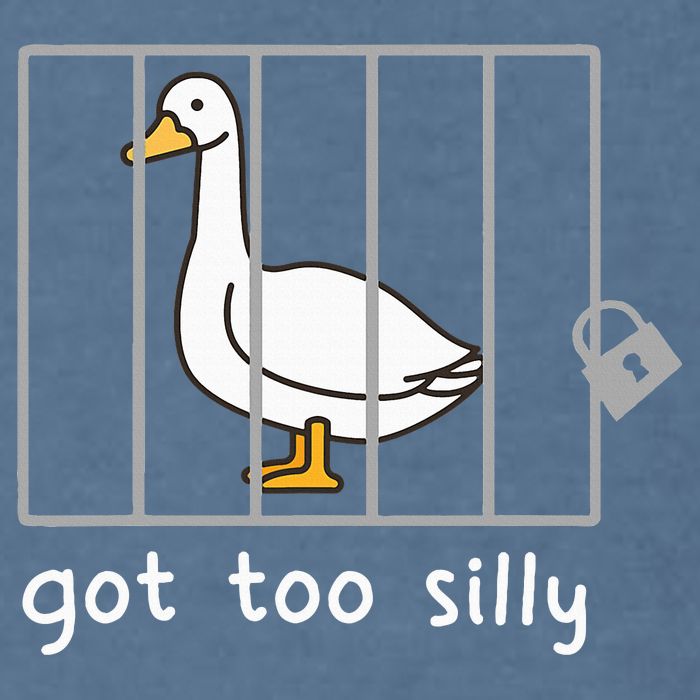 Funny Saying Duck Go To Silly Goose In Jail Garment-Dyed Sweatshirt